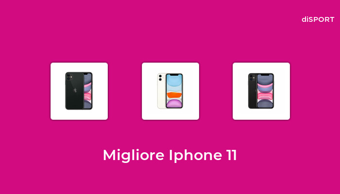 46 Migliore Iphone 11 nel 2023 [Basato su 71 Opinione di esperti]