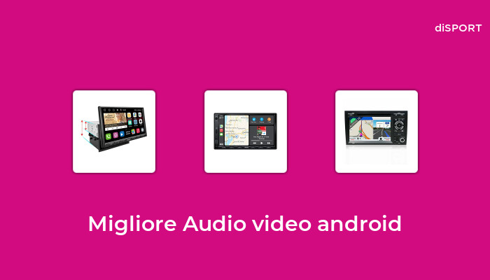 49 Migliore Audio Video Android nel 2023 [Basato su 46 Opinione di esperti]