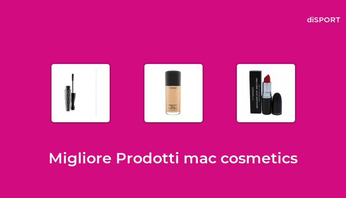 45 Migliore Prodotti Mac Cosmetics nel 2023 [Basato su 82 Opinione di esperti]