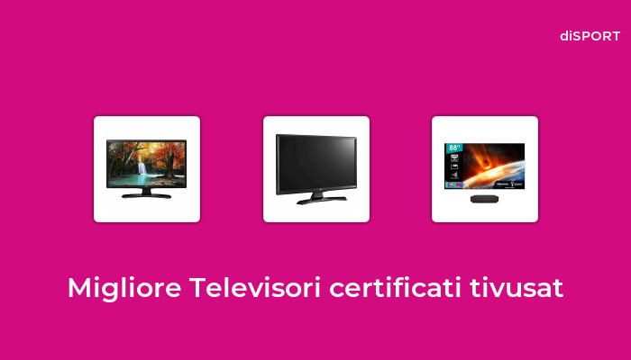 45 Migliore Televisori Certificati Tivusat nel 2023 [Basato su 50 Opinione di esperti]