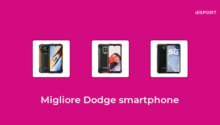 46 Migliore Dodge Smartphone nel 2023 [Basato su 87 Opinione di esperti]