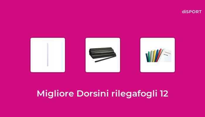 47 Migliore Dorsini Rilegafogli 12 nel 2023 [Basato su 32 Opinione di esperti]