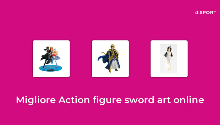 10 Migliore Action Figure Sword Art Online nel 2023 [Basato su 34 Opinione di esperti]