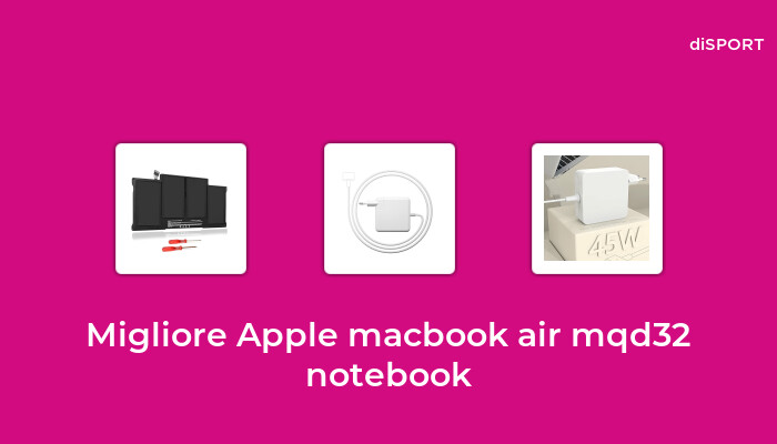 10 Migliore Apple Macbook Air Mqd32 Notebook nel 2023 [Basato su 52 Opinione di esperti]