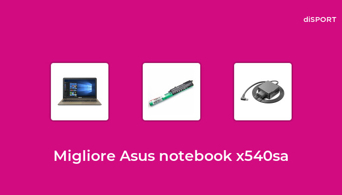 10 Migliore Asus Notebook X540sa nel 2023 [Basato su 37 Opinione di esperti]