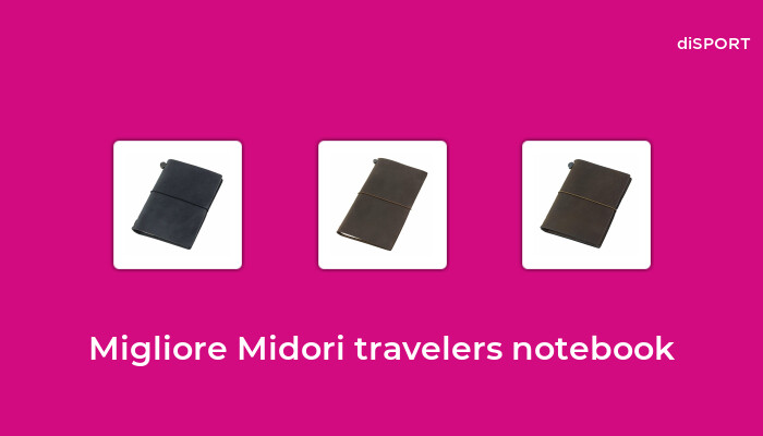 10 Migliore Midori Travelers Notebook nel 2023 [Basato su 47 Opinione di esperti]