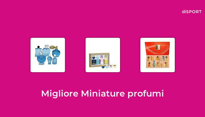 30 Migliore Miniature Profumi nel 2023 [Basato su 25 Opinione di esperti]