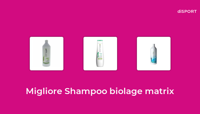 10 Migliore Shampoo Biolage Matrix nel 2023 [Basato su 80 Opinione di esperti]