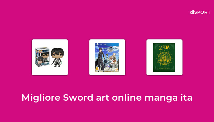 9 Migliore Sword Art Online Manga Ita nel 2023 [Basato su 32 Opinione di esperti]