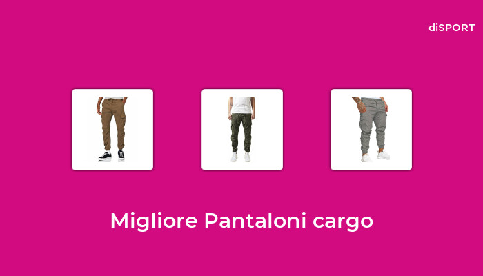 10 Migliore Pantaloni Cargo nel 2023 [Basato su 95 Opinione di esperti]