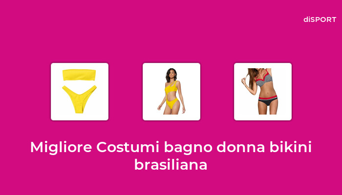 10 Migliore Costumi Bagno Donna Bikini Brasiliana nel 2023 [Basato su 49 Opinione di esperti]