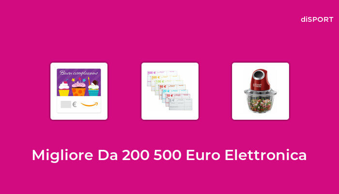10 Migliore Da 200 500 Euro Elettronica nel 2023 [Basato su 44 Opinione di esperti]