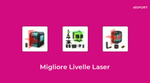 10 Migliore Livelle Laser nel 2023 [Basato su 80 Opinione di esperti]